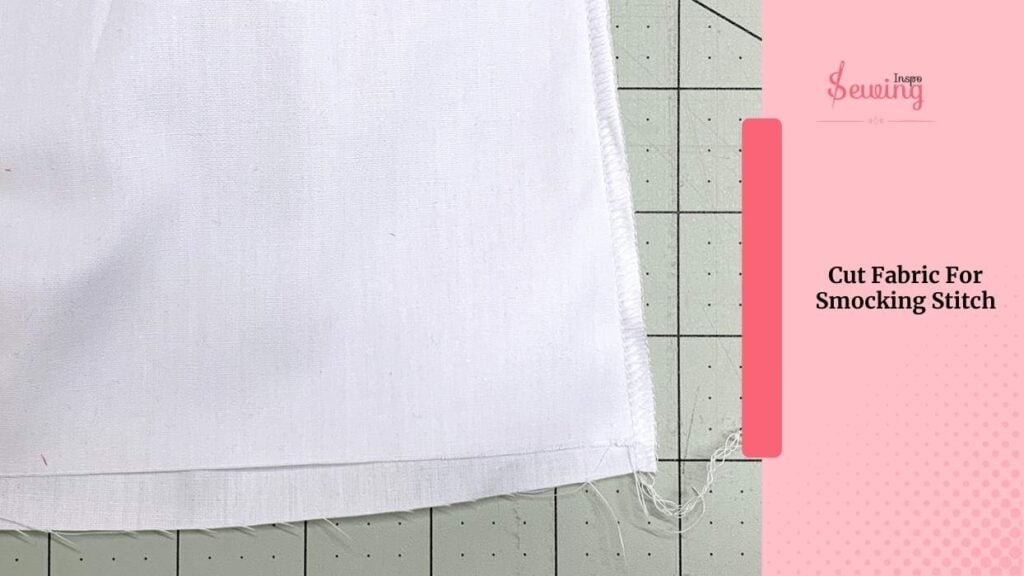 Cut Fabric For Smocking Stitch