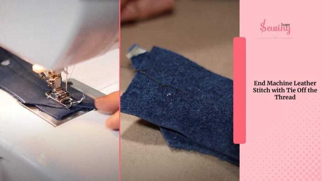 End Machine Leather Stitch With Tie Off The Thread