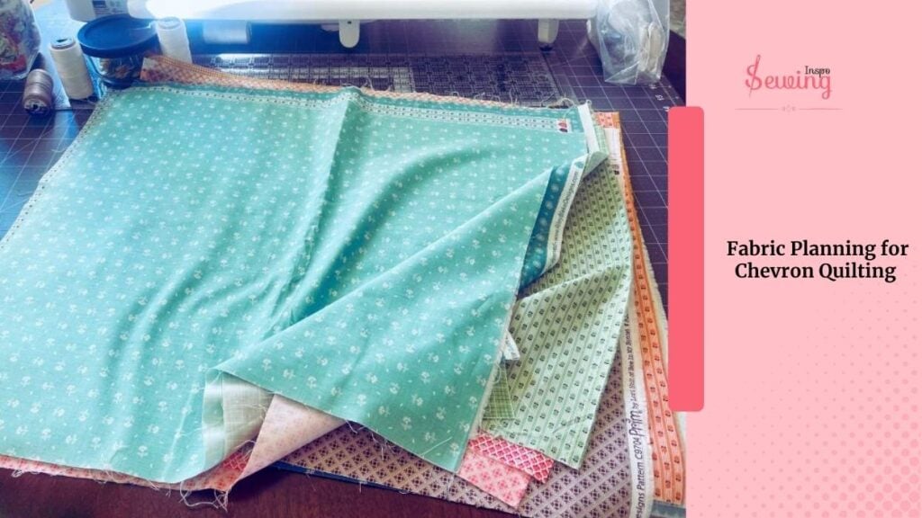 Fabric Planning for Chevron Quilting