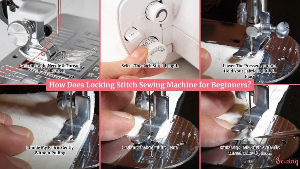 How Does Locking Stitch Sewing Machine For Beginners