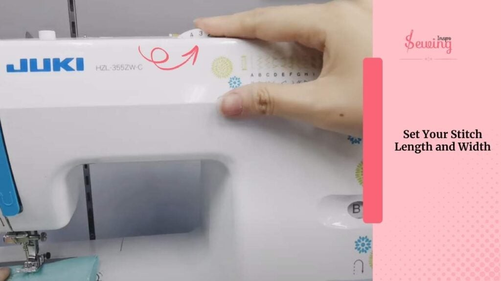 Set Your Stitch Length and Width