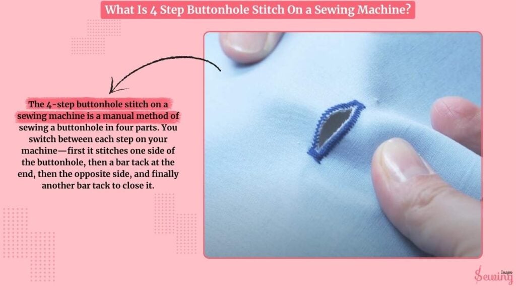 What Is 4 Step Buttonhole Stitch On a Sewing Machine