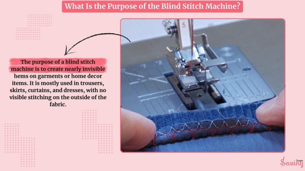 What Is The Purpose Of The Blind Stitch Machine