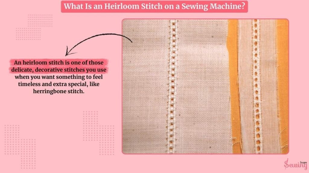 What Is An Heirloom Stitch On A Sewing Machine
