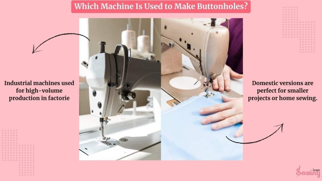 Which Machine Is Used To Make Buttonholes