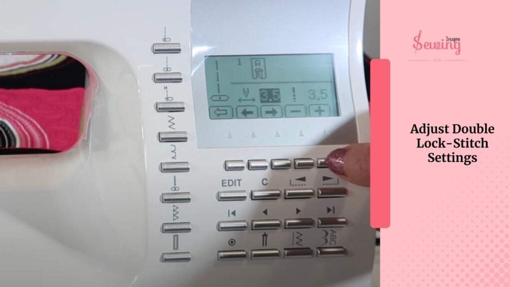 Adjust Double Lock-Stitch Settings