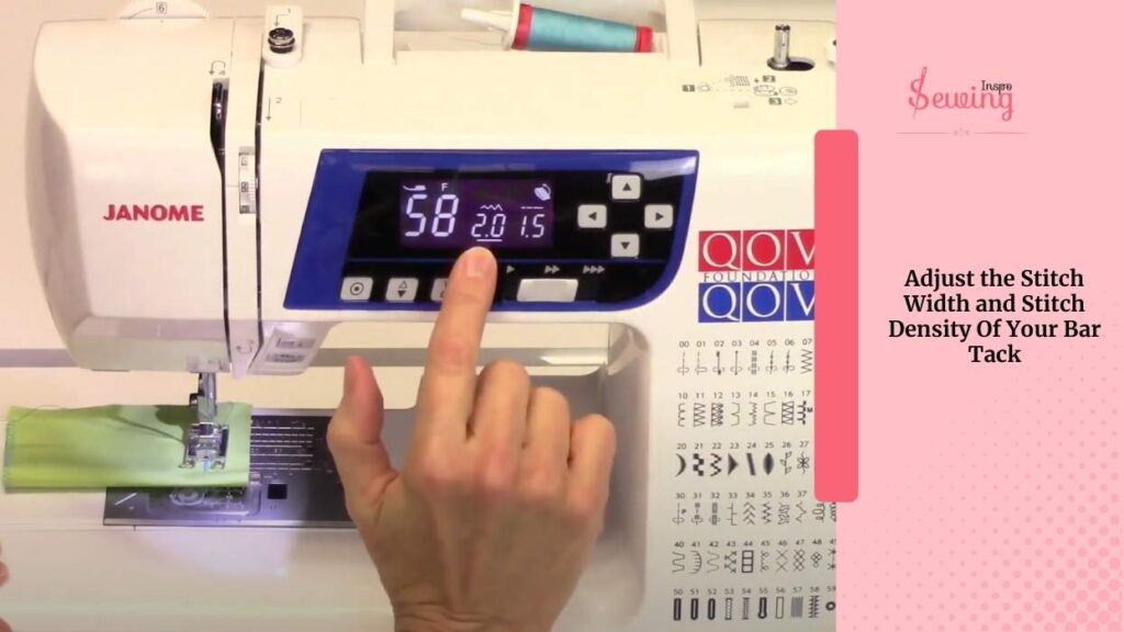 Adjust the Stitch Width and Stitch Density Of Your Bar Tack