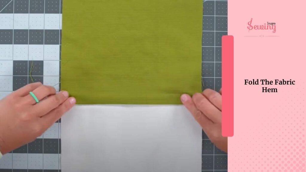Fold The Fabric Hem
