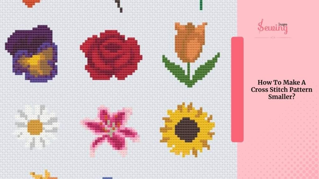How To Make A Cross Stitch Pattern Smaller