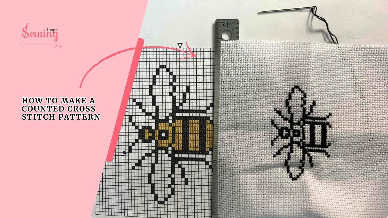 How To Make A Counted Cross Stitch Pattern For Beginners? In 8 Steps