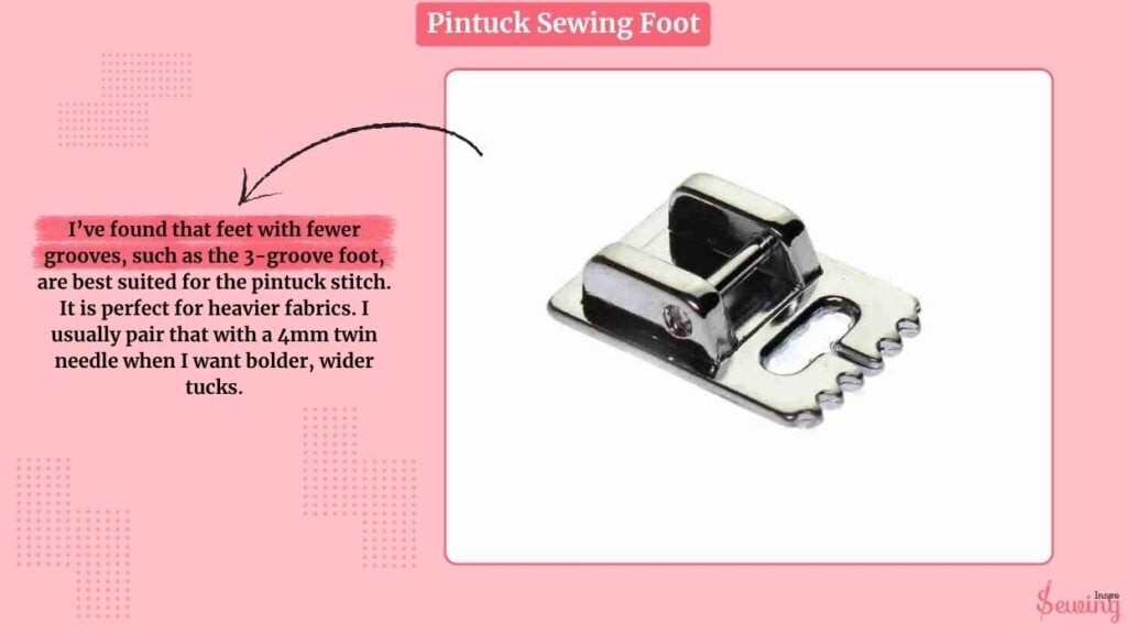 Pintuck Sewing Foot