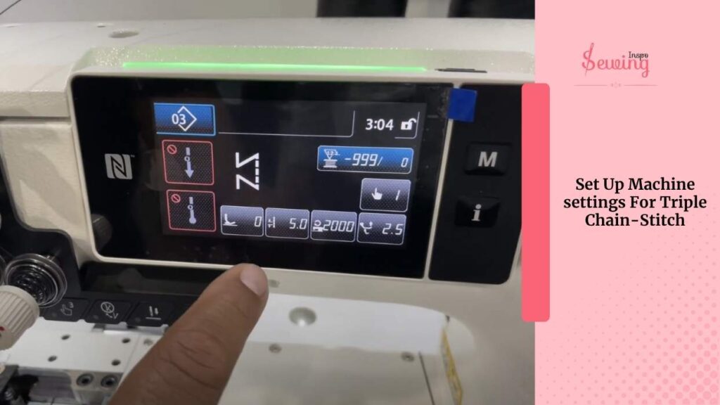 Set Up Machine settings For Triple Chain-Stitch