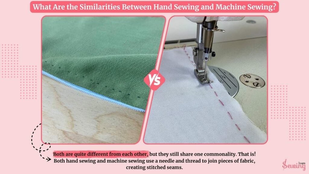 What Are The Similarities Between Hand Sewing And Machine Sewing