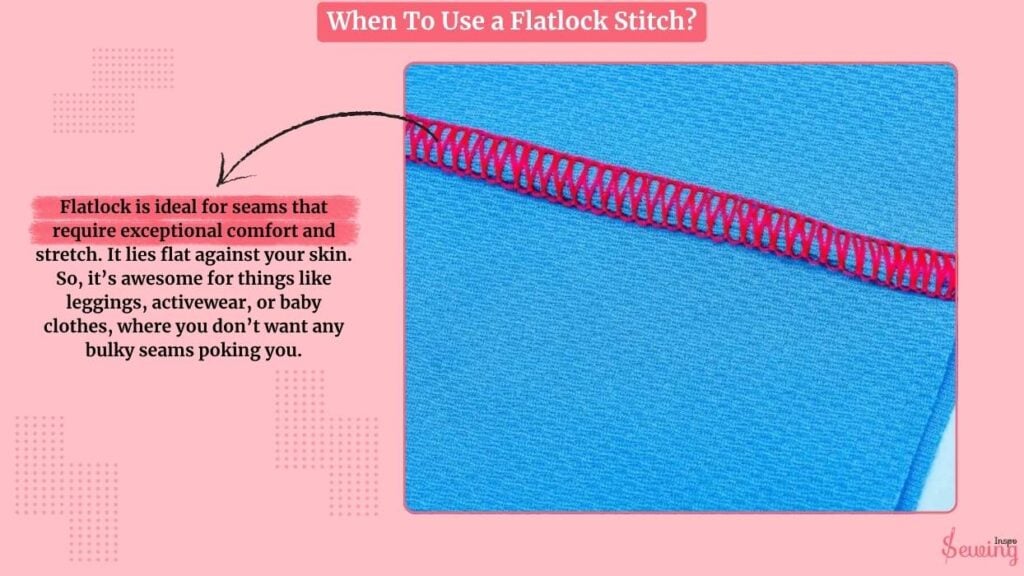 When To Use A Flatlock Stitch