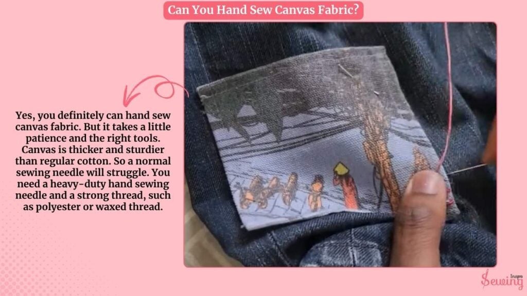 Can You Hand Sew Canvas Fabric