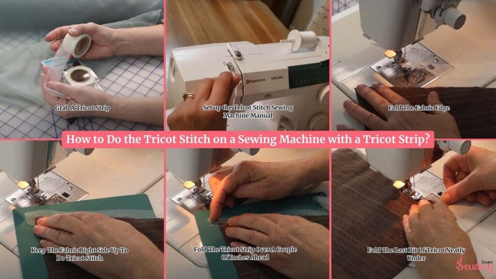 How to Do the Tricot Stitch On A Sewing Machine With A Tricot Strip