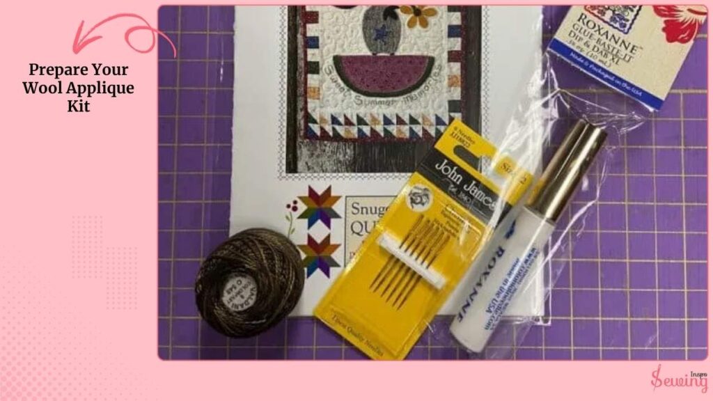 Prepare Your Wool Applique Kit