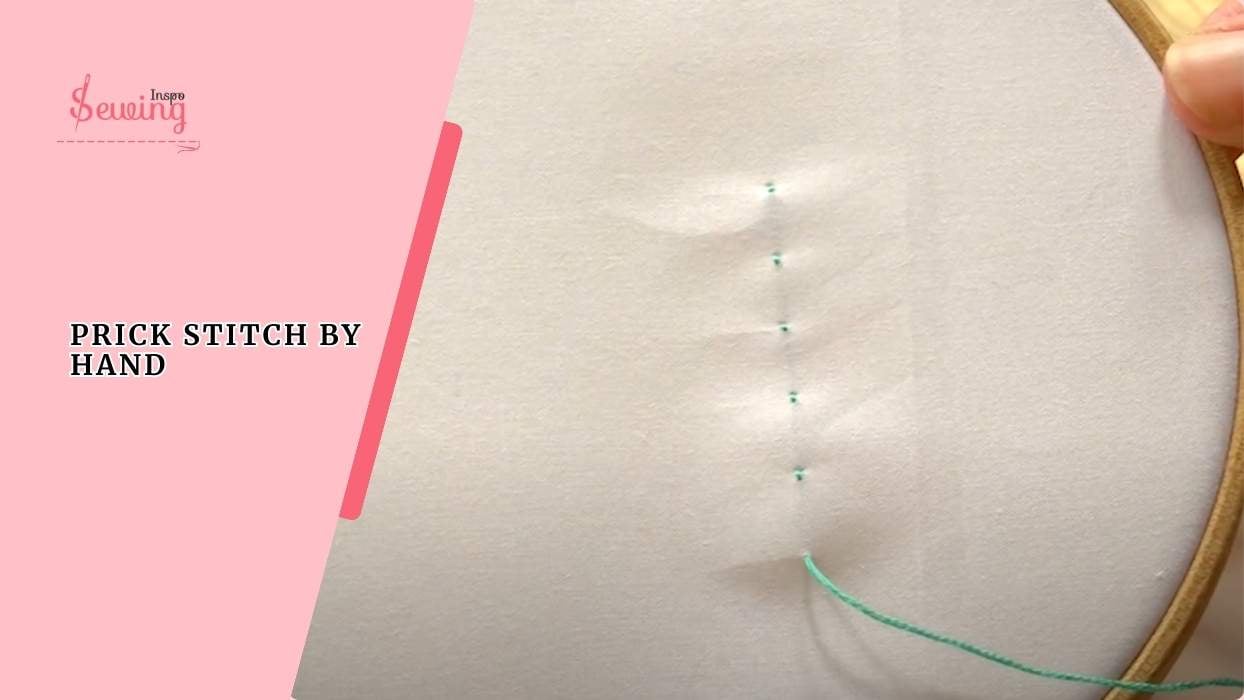 How To Do Prick Stitch By Hand In Just 5 Steps? Easy Technique for Strong Seams