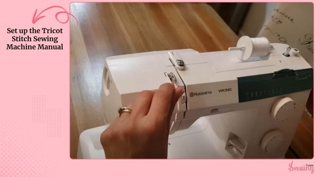 Set up the Tricot Stitch Sewing Machine Manual