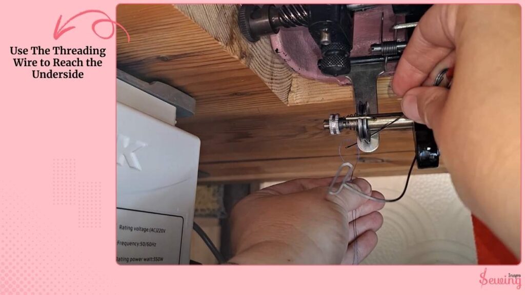 Use The Threading Wire To Reach The Underside