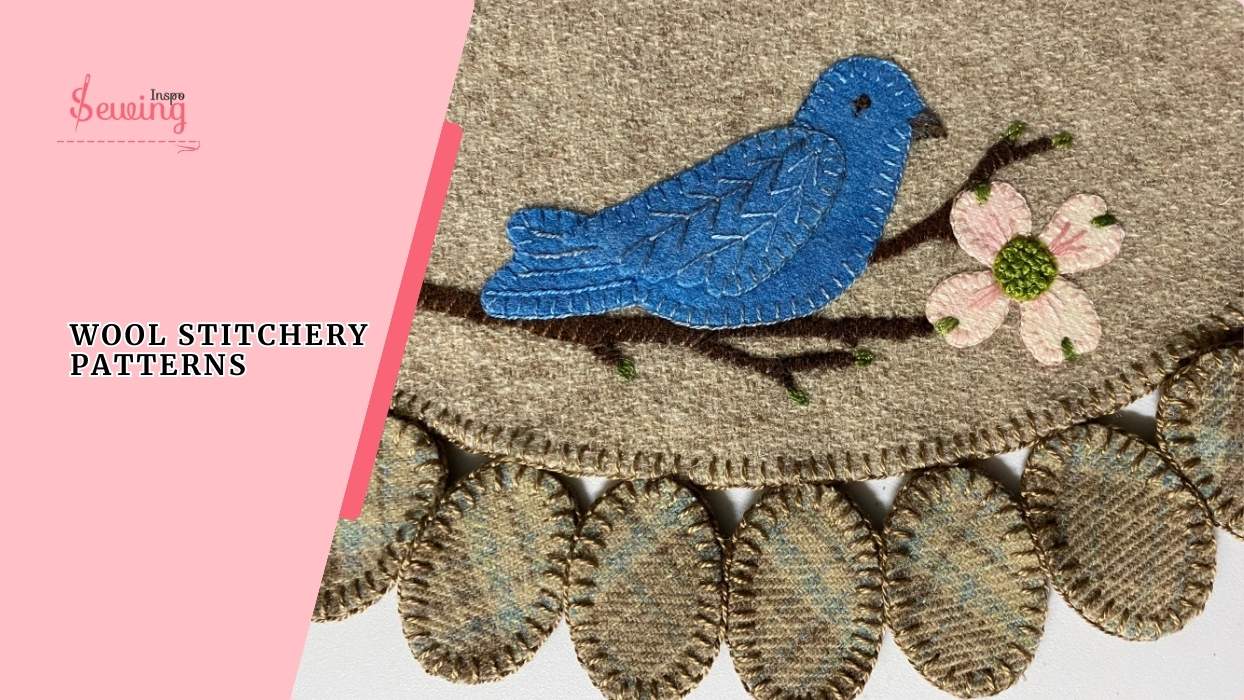 Top Wool Stitchery Patterns for Handmade Embroidery Projects