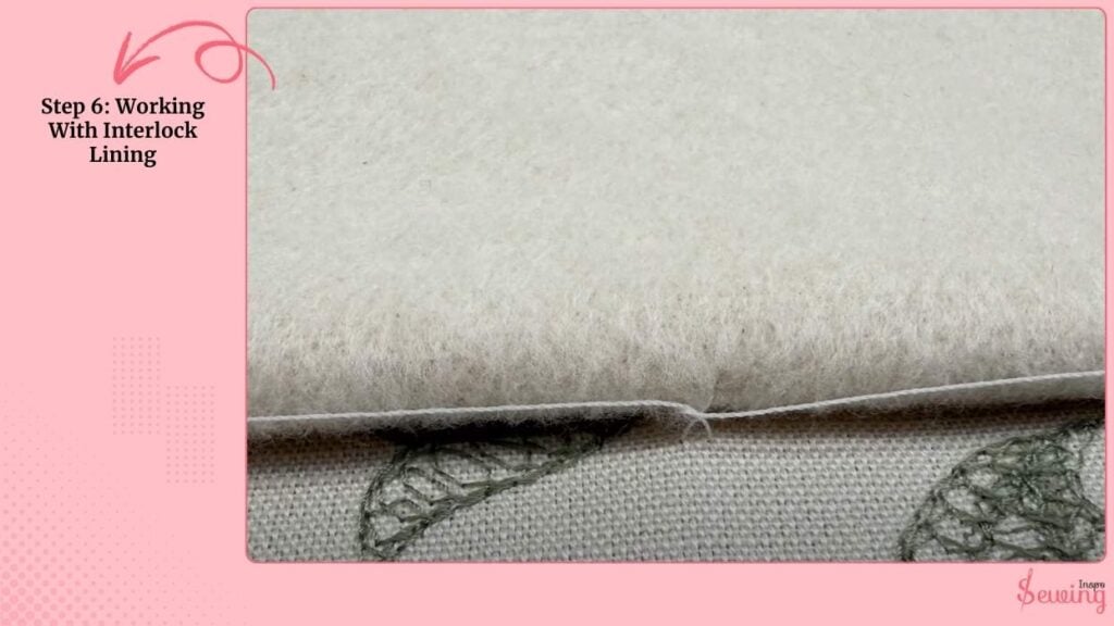 Working With Interlock Lining