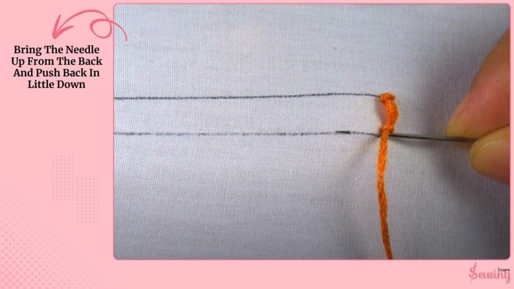 Bring The Needle Up From The Back And Push Back In Little Down