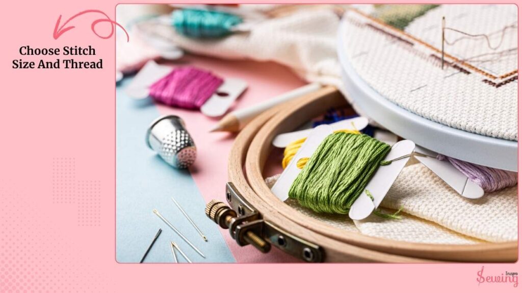 Choose Stitch Size And Thread