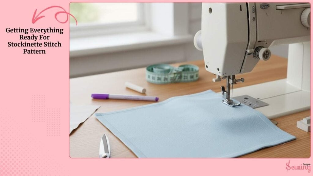 Getting Everything Ready For Stockinette Stitch Pattern