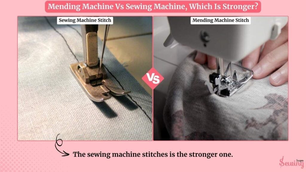 Mending Machine Vs Sewing Machine Which Is Stronger