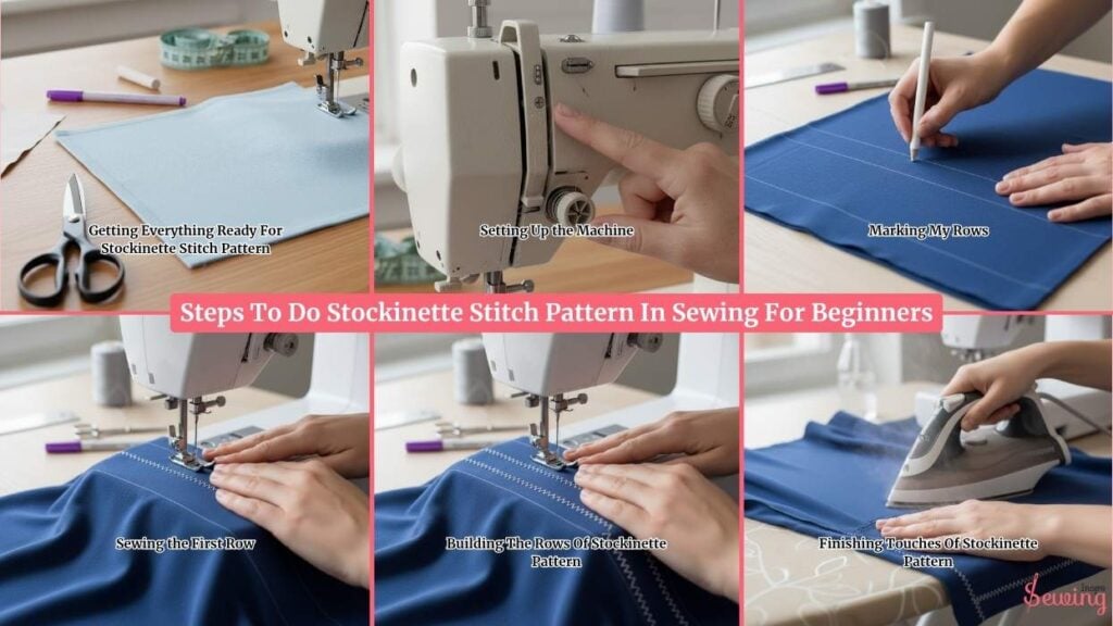 Steps To Do Stockinette Stitch Pattern In Sewing For Beginners