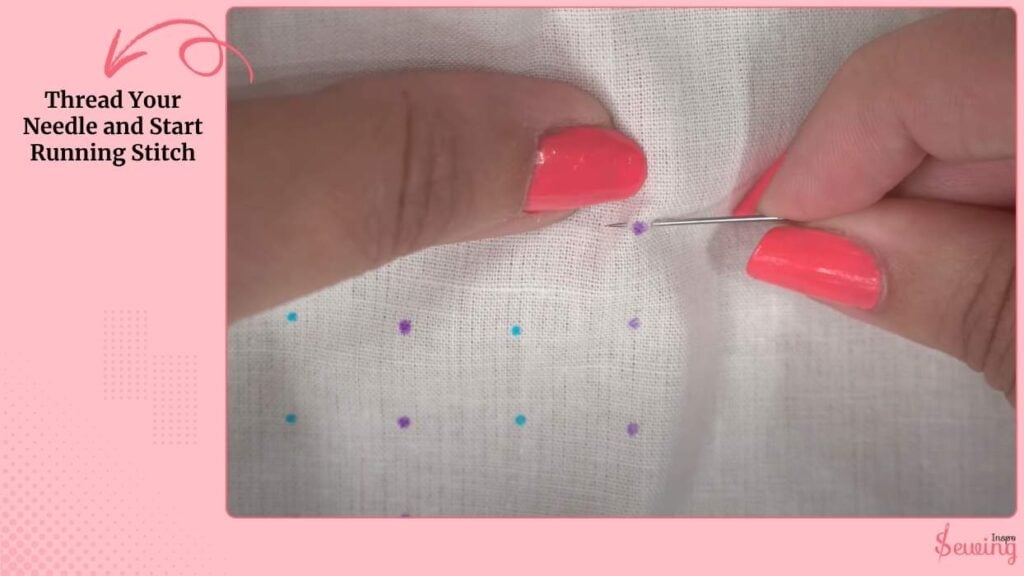 Thread Your Needle and Start Running Stitch