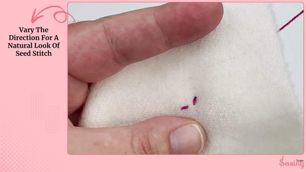 Vary The Direction For A Natural Look Of Seed Stitch