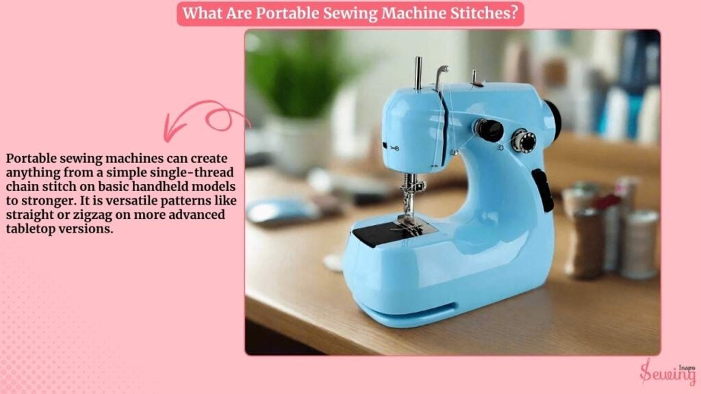 What Are Portable Sewing Machine Stitches