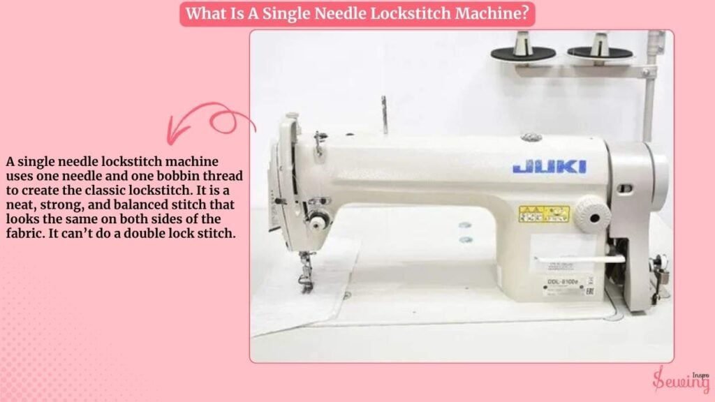 What Is A Single Needle Lockstitch Machine