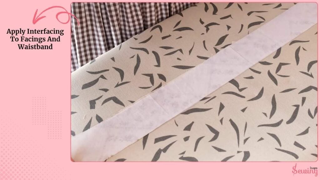 Apply Interfacing To Facings And Waistband