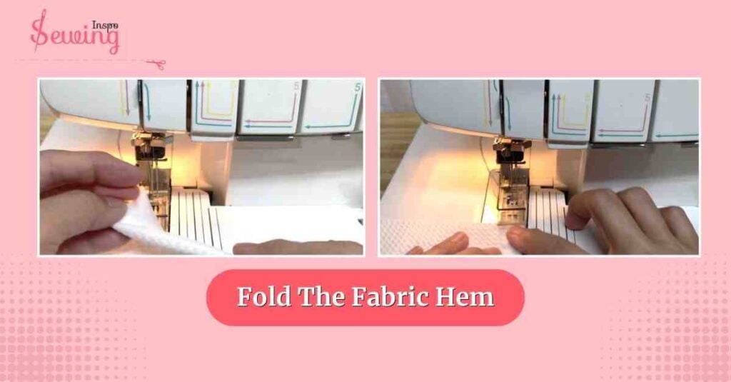 Fold The Fabric Hem