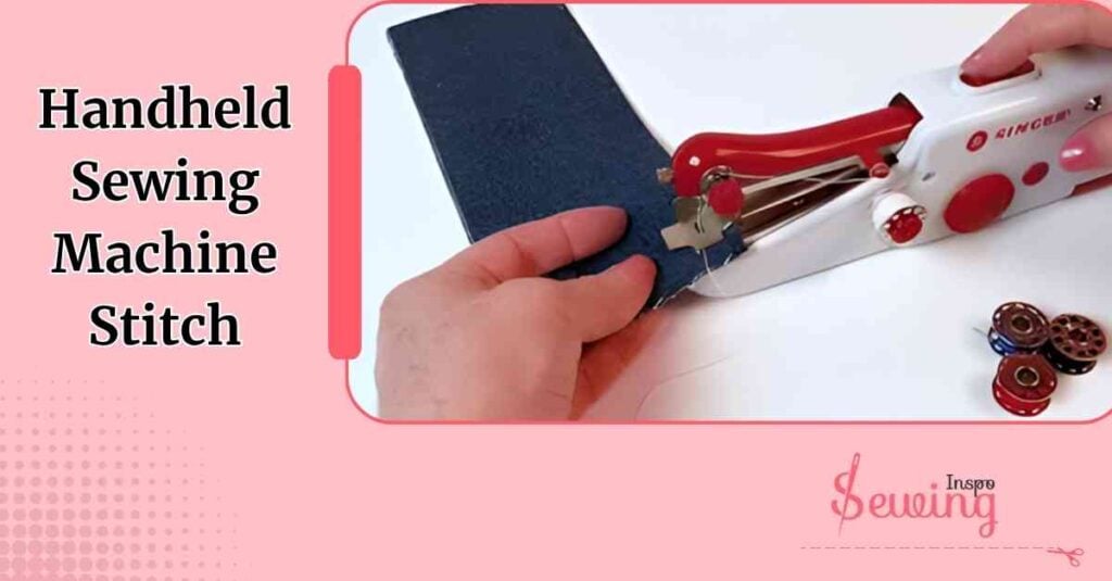 Handheld Sewing Machine Stitch