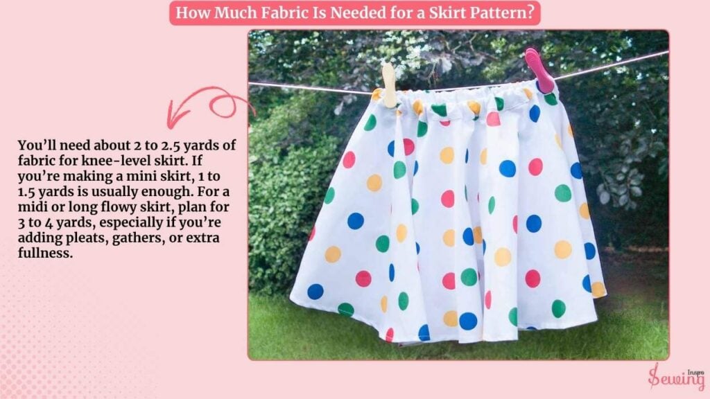 How Much Fabric Is Needed For A Skirt Pattern
