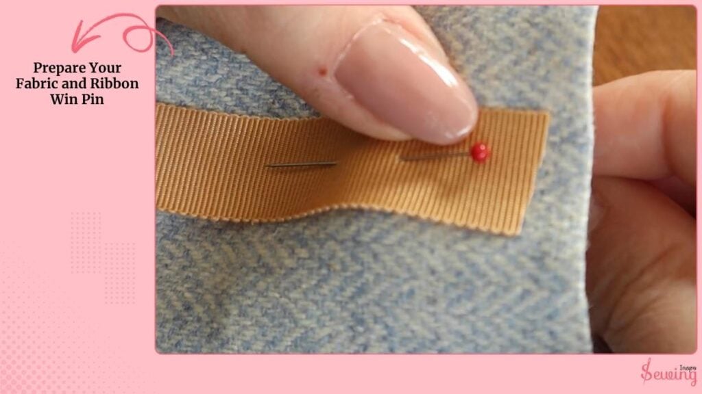 Prepare Your Fabric and Ribbon Win Pin